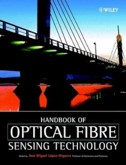 Jos Mi Lpez-Higuera - Handbook of Optical Fibre Sensing Technology - 9780471820536 - V9780471820536