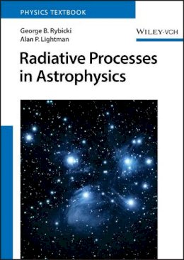 George B. Rybicki - Radiative Processes in Astrophysics - 9780471827597 - V9780471827597