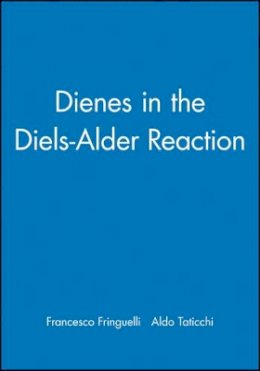 Francesco Fringuelli - Dienes in the Diels-Alder Reaction - 9780471855491 - V9780471855491