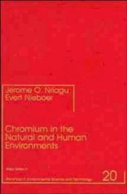 Nriagu - Chromium in the Natural and Human Environments - 9780471856436 - V9780471856436