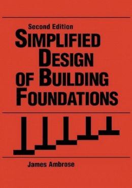 James Ambrose - Simplified Design of Building Foundations - 9780471858980 - V9780471858980