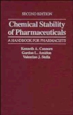 Kenneth A. Connors - Chemical Stability of Pharmaceuticals - 9780471879558 - V9780471879558
