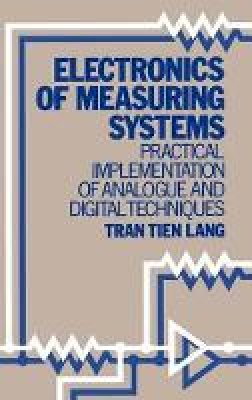 Tran Tien Lang - Electronics of Measuring Systems - 9780471911579 - V9780471911579
