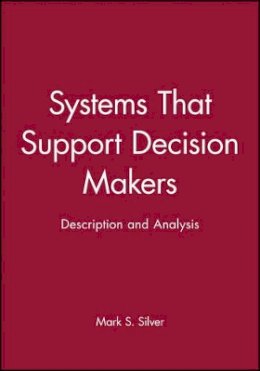 Mark S. Silver - Systems That Support Decision Makers - 9780471919681 - V9780471919681