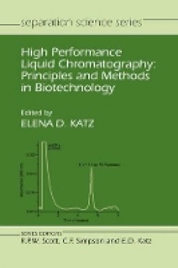 Katz - High Performance Liquid Chromatography - 9780471934448 - V9780471934448