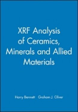 Harry Bennett - XRF Analysis of Ceramics, Minerals and Allied Materials - 9780471934578 - V9780471934578