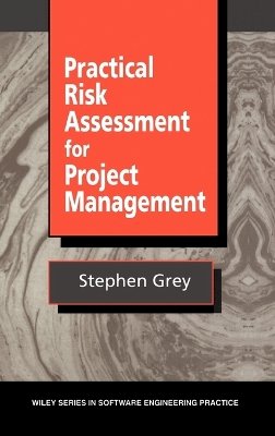 Stephen Grey - Practical Risk Assesments for Project Management - 9780471939795 - V9780471939795