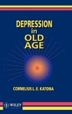 Cornelius L. E. Katona - Depression in Old Age - 9780471943082 - V9780471943082
