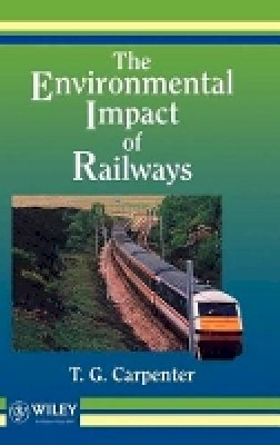 T. G. Carpenter - The Environmental Impact of Railways - 9780471948285 - V9780471948285