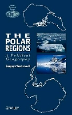 Sanjay Chaturvedi - The Polar Regions - 9780471948988 - V9780471948988