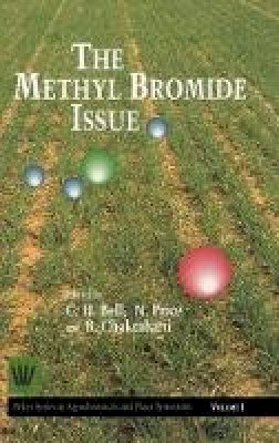 C. H. Bell - The Methyl Bromide Issue - 9780471955214 - V9780471955214
