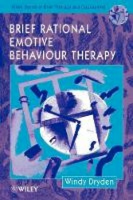 Windy Dryden - Brief Rational Emotive Behaviour Therapy - 9780471957867 - V9780471957867