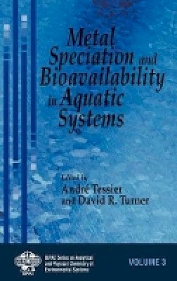 Tessier - Metal Speciation and Bioavailability in Aquatic Systems - 9780471958307 - V9780471958307