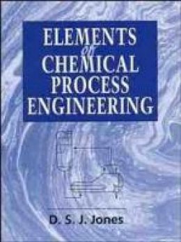 D. S. J. Jones - Elements of Chemical Processing - 9780471961543 - V9780471961543