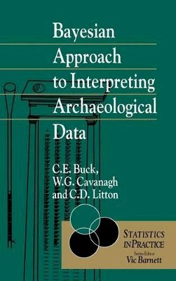 Caitlin E. Buck - Bayesian Approach to Interpreting Archaeological Data - 9780471961970 - V9780471961970