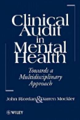 John Riordan - Clinical Audit in Mental Health - 9780471963325 - V9780471963325