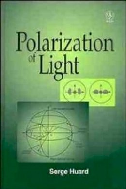 Serge Huard - Polarisation of Light - 9780471965367 - V9780471965367