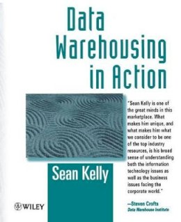 Sean Kelly - Data Warehousing in Action - 9780471966401 - V9780471966401