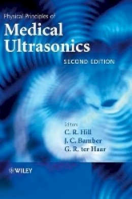 C R Hill - Physical Principles of Medical Ultrasonics - 9780471970026 - V9780471970026