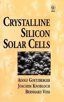 Adolf Goetzberger - Crystalline Silicon Solar Cells - 9780471971443 - V9780471971443