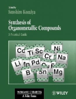 Komiya - Synthesis of Organometallic Compounds - 9780471971955 - V9780471971955