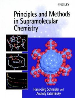 Hans-Jörg Schneider - Principles and Methods in Supramolecular Chemistry - 9780471972532 - V9780471972532