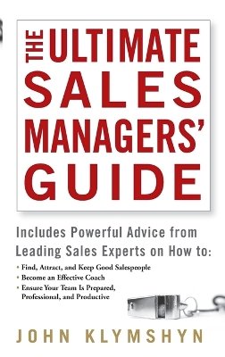 John Klymshyn - The Ultimate Sales Managers' Guide - 9780471973188 - V9780471973188 John Klymshyn - The Ultimate Sales Managers' Guide - 9780471973188 - V9780471973188