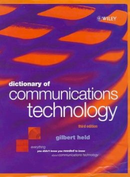 Gilbert Held - Dictionary of Communications Technology - 9780471975168 - V9780471975168