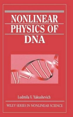 Ludmila V. Yakushevich - Nonlinear Physics of DNA - 9780471978244 - V9780471978244