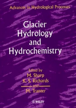 Sharp - Glacier Hydrology and Hydrochemistry - 9780471981688 - V9780471981688