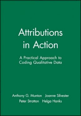Anthony G. Munton - Attributions in Action: A Practical Approach to Coding Qualitative Data - 9780471982166 - V9780471982166
