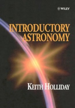 Keith Holliday - Introductory Astronomy - 9780471983323 - V9780471983323