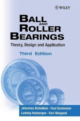 Johannes Br¿ndlein - Ball and Roller Bearings: Theory, Design and Application - 9780471984528 - V9780471984528