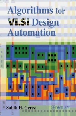 Sabih H. Gerez - Algorithms for VLSI Design Automation - 9780471984894 - V9780471984894