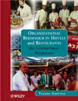 Yvonne Guerrier - Organizational Behaviour in Hotels and Restaurants: An International Perspective - 9780471986508 - V9780471986508