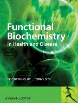 Eric Newsholme - Functional Biochemistry in Health and Disease - 9780471988205 - V9780471988205
