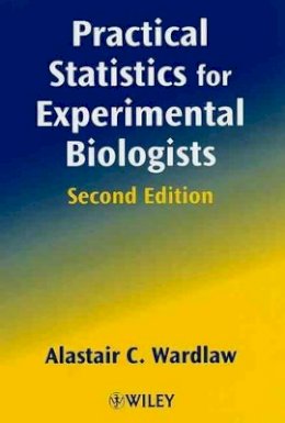 Alastair C. Wardlaw - Practical Statistics for Experimental Biologists - 9780471988229 - V9780471988229