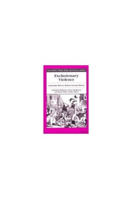 Christhard Hoffmann - Exclusionary Violence: Antisemitic Riots in Modern German History (Social History, Popular Culture, and Politics in Germany) - 9780472097968 - V9780472097968 Christhard Hoffmann - Exclusionary Violence: Antisemitic Riots in Modern German History (Social History, Popular Culture, and Politics in Germany) - 9780472097968 - V9780472097968