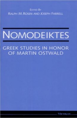 Ralph M. Rosen - Nomodeiktes: Greek Studies in Honor of Martin Ostwald - 9780472102976 - V9780472102976