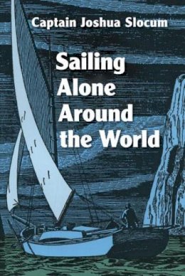 Joshua Slocum - Sailing Alone Around the World - 9780486203263 - V9780486203263
