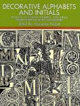 Alexander Nesbitt (Ed.) - Decorative Alphabets and Initials (Lettering, Calligraphy, Typography) - 9780486205441 - V9780486205441
