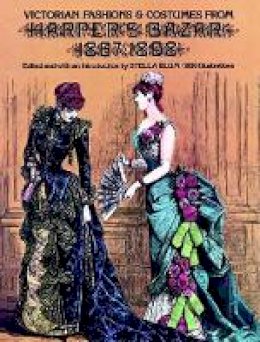 Stella Blum (Ed.) - Victorian Fashions and Costumes from Harper's Bazar, 1867-1898 (Dover Fashion and Costumes) - 9780486229904 - V9780486229904