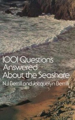 N.j. Berrill - 1001 Questions Answered About the Seashore - 9780486233666 - KJE0000739