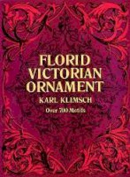 Karl Klimsch - Florid Victorian Ornament (Picture Archives S.) - 9780486234908 - V9780486234908