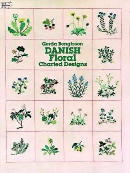 Bengtsson, Gerda - Danish Floral Charted Designs (Dover Embroidery, Needlepoint) - 9780486239576 - V9780486239576