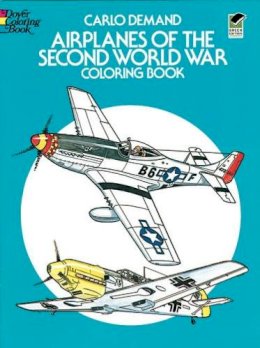 Carlo Demand - Airplanes of the Second World War Coloring Book (Colouring Books) - 9780486241074 - V9780486241074