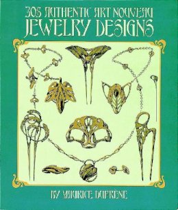 Maurice Dufrène - 305 Authentic Art Nouveau Jewelry Designs - 9780486249049 - V9780486249049