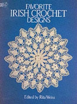 Rita Weiss - Favorite Irish Crochet Designs (Dover Needlework) - 9780486249629 - V9780486249629