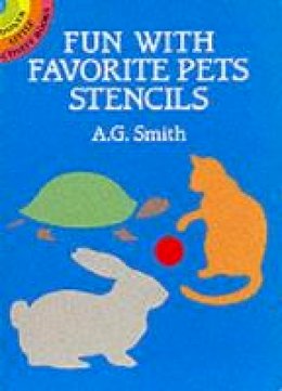 A. G. Smith - Fun with Favorite Pets Stencils (Dover Little Activity Books) - 9780486254517 - V9780486254517