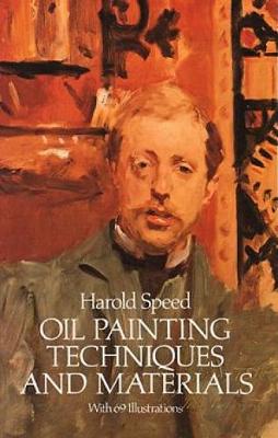 Harold Speed - Oil Painting Techniques and Materials - 9780486255064 - V9780486255064